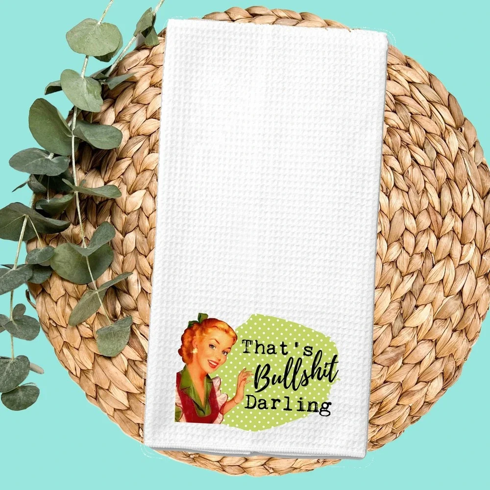 Retro Sassy Kitchen Towel Thats Bullshit Darling White Waffle Weave Tea Towel